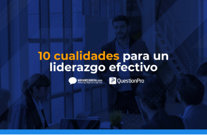 10-cualidades-para-un-liderazgo-efectivo-marianocabrera