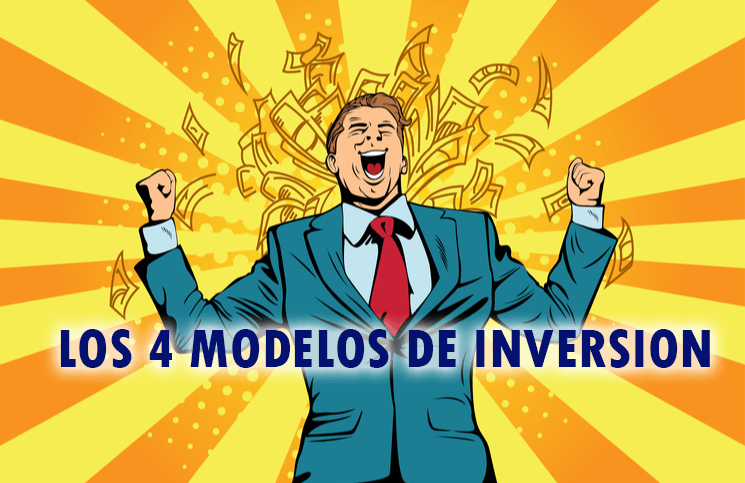los 4 modelos de inversion explicados